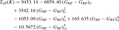 Mathematical equation: $$ \begin{aligned}&T_\text{eff} (K) = 9453.14 - 6859.40\,(G_\text{BP}-G_\text{RP})_0 \nonumber \\&\qquad \ \quad + 3542.16\,(G_\text{BP}-G_\text{RP})_0^2 \nonumber \\&\qquad \ \quad - 1053.09\,(G_\text{BP}-G_\text{RP})_0^3+165.635\,(G_\text{BP}-G_\text{RP})_0^4 \nonumber \\&\qquad \ \quad -10.5672\,(G_\text{BP}-G_\text{RP})_0^5, \end{aligned} $$