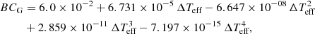 Mathematical equation: $$ \begin{aligned}&BC_\text{G} = 6.0 \times 10^{-2} + 6.731 \times 10^{-5}\,\Delta T_\text{eff} -6.647 \times 10^{-08}\,\Delta T_\text{eff}^2 \nonumber \\&\qquad \ \ + 2.859 \times 10^{-11}\,\Delta T_\text{eff}^3 - 7.197 \times 10^{-15}\,\Delta T_\text{eff}^4, \end{aligned} $$