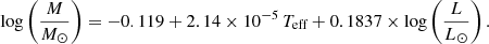 Mathematical equation: $$ \begin{aligned} \log \left( \frac{M}{M_\odot } \right) = -0.119 + 2.14 \times 10^{-5}\, T_\text{eff} + 0.1837 \times \log \left( {\frac{L}{L_\odot }} \right). \end{aligned} $$