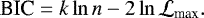 Mathematical equation: \begin{equation*} \textrm{BIC} = k \ln{n} - 2\ln{\mathcal{L}_{\textrm{max}}}.\end{equation*}