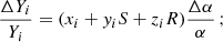 Mathematical equation: $$ \begin{aligned} \frac{\Delta Y_i}{Y_i}=(x_i+{ y}_iS+z_iR)\frac{\Delta \alpha }{\alpha }\,; \end{aligned} $$