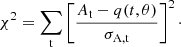 Mathematical equation: $$ \begin{aligned} \chi ^2 = \sum _{\rm t} \left[\frac{A_{\rm t} - q(t,\theta )}{\sigma _{\rm A,t}}\right]^2\cdot \end{aligned} $$