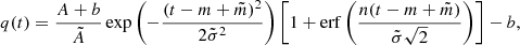 Mathematical equation: $$ \begin{aligned} q(t) = \frac{A + b}{\tilde{A}} \exp \left({-\frac{(t-m+\tilde{m})^2}{2 \tilde{\sigma }^2}}\right) \left[1 + \mathrm{erf}\left(\frac{n (t - m + \tilde{m})}{\tilde{\sigma }\sqrt{2}} \right) \right] - b, \end{aligned} $$