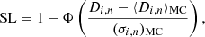 Mathematical equation: $$ \begin{aligned} \mathrm{SL}=1-\Phi \left(\frac{D_{i,n}-\langle D_{i,n} \rangle _{\rm MC}}{(\sigma _{i,n})_{\rm MC}}\right), \end{aligned} $$