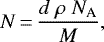 Mathematical equation: \begin{equation*}N\,{=}\,\frac{d \;\rho \;N_{\textrm{A}}}{M},\end{equation*}