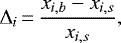 Mathematical equation: \begin{equation*}\Delta_i \,{=}\,\frac{x_{i, b} - x_{i, s}}{x_{i, s}},\end{equation*}