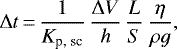 Mathematical equation: \begin{equation*}\Delta t \,{=}\,\frac{1}{K_{\textrm{p, sc}}} \, \frac{\Delta V}{h} \, \frac{L}{S} \, \frac{\eta}{\rho g},\end{equation*}