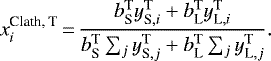 Mathematical equation: \begin{equation*}x_i^{\textrm{Clath, T}} \,{=}\,\frac{b_{\textrm{S}}^{\textrm{T}} y_{\textrm{S}, i}^{\textrm{T}} + b_{\textrm{L}}^{\textrm{T}} y_{\textrm{L}, i}^{\textrm{T}}}{b_{\textrm{S}}^{\textrm{T}} \sum_j y_{\textrm{S}, j}^{\textrm{T}} +b_{\textrm{L}}^{\textrm{T}} \sum_j y_{\textrm{L}, j}^{\textrm{T}}}.\end{equation*}