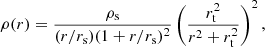Mathematical equation: $$ \begin{aligned} \rho (r) = \frac{\rho _{\rm s}}{(r/r_{\rm s})(1+r/r_{\rm s})^2}\left(\frac{r_{\rm t}^2}{r^2+r_{\rm t}^2}\right)^2, \end{aligned} $$