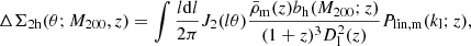 Mathematical equation: $$ \begin{aligned} \Delta \Sigma _{\rm 2h}(\theta ;M_{200},z) = \int \frac{l\mathrm{d}l}{2\pi }J_2(l\theta ) \frac{\bar{\rho }_{\rm m}(z)b_{\rm h}(M_{200};z)}{(1+z)^3D_{\rm l}^2(z)}P_{\rm lin,m}(k_{\rm l};z), \end{aligned} $$