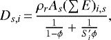 \begin{equation*}D_{s,i}\,{=}\, \frac{\rho_r A_{s} (\sum\nolimits{E})_{i,s}}{\frac{1}{1-\phi}+\frac{1}{S'_i\phi}} ,\end{equation*}