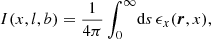 Mathematical equation: $$ \begin{aligned} I(x,l,b)= \frac{1}{4\pi } \int _0^\infty \! \mathrm{d}s \, \epsilon _x(\boldsymbol{r}, x), \end{aligned} $$