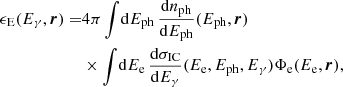 Mathematical equation: $$ \begin{aligned} \epsilon _{\rm E}(E_\gamma , \boldsymbol{r}) =&4 \pi \int \! \mathrm{d} E_{\rm ph} \, \frac{\mathrm{d} n_{\rm ph}}{\mathrm{d} E_{\rm ph}}(E_{\rm ph}, \boldsymbol{r}) \nonumber \\&\times \int \! \mathrm{d} E_{\rm e} \, \frac{\mathrm{d} \sigma _{\rm IC}}{\mathrm{d} E_\gamma } (E_{\rm e}, E_{\rm ph}, E_\gamma ) \Phi _{\rm e}(E_{\rm e}, \boldsymbol{r}), \end{aligned} $$