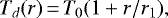 Mathematical equation: \begin{equation*} T_d (r)\,{=}\,T_0 (1 + r / r_1), \end{equation*}