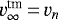 Mathematical equation: $v_{\infty}^{\textrm{tm}}\,{=}\,v_n$