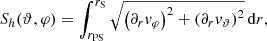 Mathematical equation: $$ \begin{aligned} S_h(\vartheta , \varphi ) = \int _{r_{\mathrm{PS}}}^{r_{\rm S}} \sqrt{\left(\partial _r { v}_\varphi \right)^2 + \left(\partial _r { v}_\vartheta \right)^2}\,\mathrm{d}r, \end{aligned} $$