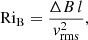 Mathematical equation: $$ \begin{aligned} \mathrm{Ri}_{\mathrm{B}}= \frac{\Delta B\, l}{{ v}_{\text{rms}}^2}, \end{aligned} $$