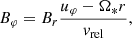 Mathematical equation: $$ \begin{aligned}&B_{\varphi } = B_r \frac{u_\varphi - \Omega _{*} r}{v_{\mathrm{rel} }}, \end{aligned} $$