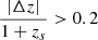 Mathematical equation: $ \frac{|\Delta z|}{1+z_s} > 0.2 $