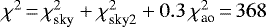 Mathematical equation: $\chi^2\,{=}\,\chi^2_{\textrm{sky}} + \chi^2_{\textrm{sky2}} + 0.3\,\chi^2_{\textrm{ao}}\,{=}\,368$