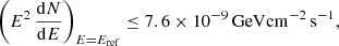 Mathematical equation: $$ \begin{aligned} \left(E^2\,\frac{\mathrm{d}N}{\mathrm{d}E} \right)_{E=E_{\rm ref}}\le 7.6\times 10^{-9}\,\mathrm{GeV}\mathrm{cm}^{-2}\,\mathrm{s}^{-1}, \end{aligned} $$