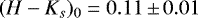 Mathematical equation: $(H-K_s)_0=0.11\,{\pm}\,0.01$