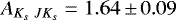 Mathematical equation: $A_{K_s\ JK_s} = 1.64\,{\pm}\,0.09$