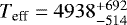 Mathematical equation: $T_{\textrm{eff}} = 4938^{+692}_{-514}$