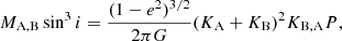 Mathematical equation: $$ \begin{aligned}&M_{\rm A,B}\sin ^3 i=\frac{(1-e^2)^{3/2}}{2\pi G}(K_{\rm A}+K_{\rm B})^2K_{\rm B,A}P, \end{aligned} $$