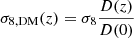 Mathematical equation: $$ \begin{aligned} \sigma _{8,\mathrm{DM}}(z) = \sigma _8 \frac{D(z)}{D(0)} \end{aligned} $$
