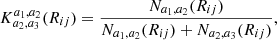 Mathematical equation: $$ \begin{aligned} K_{a_2, a_3}^{a_1, a_2}(R_{ij}) = \frac{N_{a_1, a_2}(R_{ij})}{N_{a_1, a_2}(R_{ij}) + N_{a_2, a_3}(R_{ij})}, \end{aligned} $$