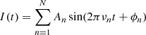 Mathematical equation: $$ \begin{aligned} I(t)=\sum _{n=1}^{N}A_n\sin (2\pi \nu _nt+\phi _n) \end{aligned} $$