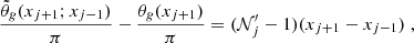 Mathematical equation: $$ \begin{aligned} \frac{\tilde{\theta }_g(x_{j+1};x_{j-1})}{\pi }-\frac{\theta _g(x_{j+1})}{\pi }=(\mathcal{N} ^\prime _j-1) (x_{j+1}-x_{j-1}) \; , \end{aligned} $$