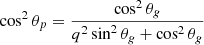 Mathematical equation: $ \cos^2 \theta_p = \frac{\cos^2 \theta_g}{q^2 \sin^2 \theta_g+\cos^2\theta_g} $