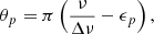Mathematical equation: $$ \begin{aligned} \theta _p = \pi \left(\frac{\nu }{\Delta \nu } - \epsilon _p\right), \end{aligned} $$
