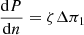 Mathematical equation: $ \frac{\mathrm{d}P}{\mathrm{d}n} = \zeta\Delta\pi_1 $