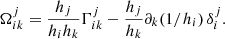 Mathematical equation: $$ \begin{aligned} \Omega ^{j}_{ik}= \frac{h_j}{h_i h_k} \Gamma ^{j}_{ik} - \frac{h_j}{h_k} \partial _k ( 1/ h_i) \, \delta ^j_i. \end{aligned} $$