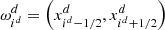 Mathematical equation: $ \omega^d_{i^d} = \left(x^d_{i^d-1/2}, x^d_{i^d+1/2}\right) $