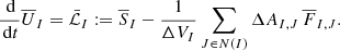 Mathematical equation: $$ \begin{aligned} \frac{\,{\mathrm{d} }}{\,{\mathrm{d} }t} \overline{{U}}_I = \bar{\mathcal{L} }_I := \overline{{S}}_I - \frac{1}{\Delta V_I} \sum _{J \in N(I)} \Delta A_{I,J} \,\overline{{F}}_{I,J} . \end{aligned} $$