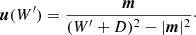 Mathematical equation: $$ \begin{aligned} \boldsymbol{u}(W^\prime ) = \frac{{\boldsymbol{m}}}{(W^\prime + D)^2 - |\boldsymbol{m}|^2}\cdot \end{aligned} $$