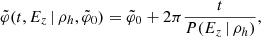 Mathematical equation: $$ \begin{aligned} \tilde{\varphi }(t,E_z \,|\, \rho _h,\tilde{\varphi }_0) = \tilde{\varphi }_0 + 2\pi \frac{t}{P(E_z \,|\, \rho _h)}, \end{aligned} $$