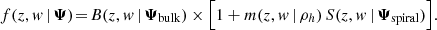 Mathematical equation: $$ \begin{aligned} f(z,{ w}\,|\,\boldsymbol{\Psi })\! =\! B(z,{ w}\,|\,\boldsymbol{\Psi }_{\rm bulk}) \times \Big [ 1 + m(z,{ w} \, | \, \rho _h)\, S(z,{ w}\,|\,\boldsymbol{\Psi }_{\rm spiral}) \Big ]. \end{aligned} $$