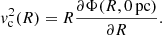 Mathematical equation: $$ \begin{aligned} { v}^2_{\mathrm{c}}(R) = R \frac{\partial \Phi (R,0\,\mathrm{pc})}{\partial R}. \end{aligned} $$