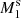 $ M_1^\mathrm{s} $