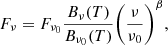 $$ \begin{aligned} F_{\nu } = F_{\nu _{0}}\dfrac{B_{\nu }(T)}{B_{\nu _{0}}(T)}\Bigg (\frac{\nu }{\nu _{0}} \Bigg )^{\beta }, \end{aligned} $$