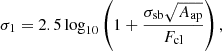 $$ \begin{aligned} \sigma _1 = 2.5\,\mathrm{log}_{10} \left(1+ \frac{\sigma _{\rm sb}\sqrt{A_{\rm ap}}}{F_{\rm cl}} \right), \end{aligned} $$