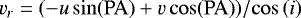 Mathematical equation: \begin{equation*} v_r = (-u\, \mathrm{sin(PA)} + v\,\mathrm{cos(PA)}) / \mathrm{cos}\,({i}) \end{equation*}