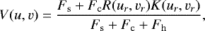 Mathematical equation: \begin{equation*} V(u,v) = \frac{F_{\mathrm{s}} + F_{\mathrm{c}} R(u_r, v_r) K(u_r, v_r)}{F_{\mathrm{s}} + F_{\mathrm{c}} + F_{\mathrm{h}}}, \end{equation*}