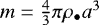 Mathematical equation: $m=\frac43\pi\rho_{\bullet} a^3$