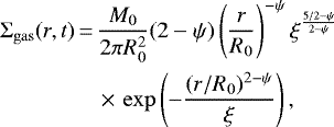 Mathematical equation: \begin{align*}\Sigma_{\mathrm{gas}}(r,t)\,{=}\,&\frac{M_0}{2\pi R_0^2}(2-\psi)\left(\frac{r}{R_0}\right)^{-\psi}\xi^{\frac{5/2-\psi}{2-\psi}}\nonumber\\ &\,{\times}\,\exp\left(-\frac{(r/R_0)^{2-\psi}}{\xi}\right), \end{align*}